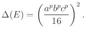 $\displaystyle \Delta(E)=\left(\frac{a^pb^pc^p}{16}\right)^2.
$