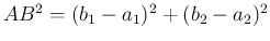 $ AB^2=(b_1-a_1)^2+(b_2-a_2)^2$