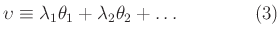 $\displaystyle \upsilon\equiv \lambda_{1}\theta_{1}+\lambda_{2} \theta_{2}+\ldots\qquad\qquad(3)
$