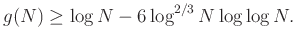 $\displaystyle g(N)\ge\log N-6\log^{2/3}N\log\log N.
$