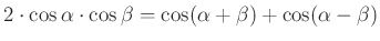 $\displaystyle 2\cdot \cos\alpha\cdot \cos\beta=\cos(\alpha+\beta)+\cos(\alpha-\beta)
$