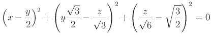 $\displaystyle \left(x-\frac{y}{2}\right)^2+\left(y\frac{\sqrt{3}}{2}-\frac{z}{\sqrt{3}}\right)^2+\left(\frac{z}{\sqrt{6}}-\sqrt \frac{3}{2}\right)^2=0
$