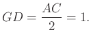 $\displaystyle GD=\frac{AC}{2} =1.
$